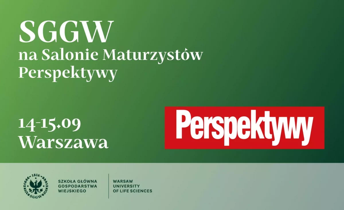 SGGW na warszawskim Salonie Maturzystów Perspektywy 2023 14-15 Września