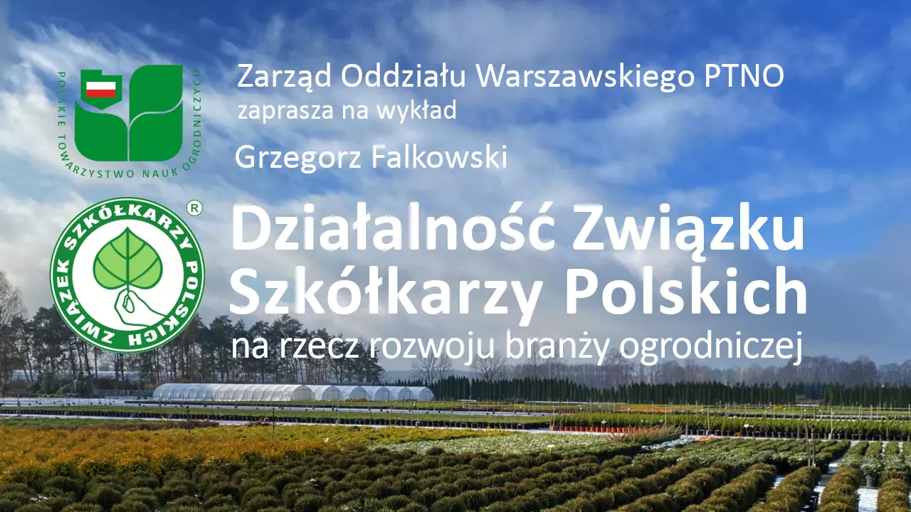 Działalność Związku Szkółkarzy Polskich na rzecz rozwoju branży ogrodniczej